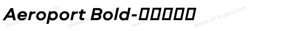 Aeroport Bold字体转换